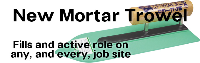 New Mortar Trowels | Perfect for mortar, cement, and concrete.